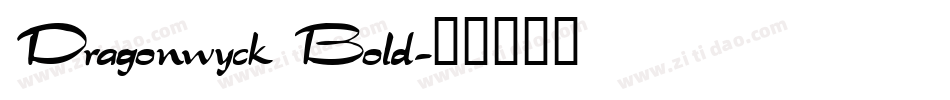 Dragonwyck Bold字体转换